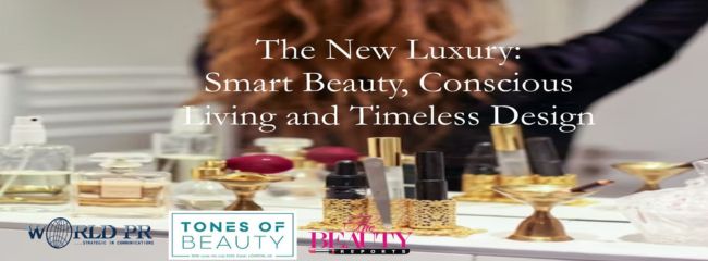 The New Luxury: Smart Beauty, Conscious Living and Timeless Design